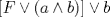 TEX: $\left[ F\vee (a\wedge b) \right]\vee b$