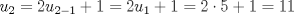 TEX: $u_2=2u_{2-1}+1=2u_1+1=2\cdot 5+1=11$