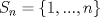 TEX: $S_n=\{1,...,n\}$