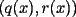 TEX: $(q(x),r(x))$