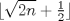 TEX: $\lfloor{\sqrt{2n}+\frac{1}{2}}\rfloor$