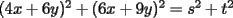 TEX: $(4x+6y)^2+(6x+9y)^2=s^2+t^2$