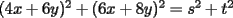 TEX: $(4x+6y)^2+(6x+8y)^2=s^2+t^2$