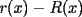 TEX: $r(x)-R(x)$