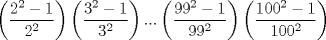 TEX: $\left(\dfrac{2^2-1}{2^2}\right) \left(\dfrac{3^2-1}{3^2}\right)... \left(\dfrac{99^2-1}{99^2}\right) \left(\dfrac{100^2-1}{100^2}\right)$