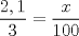 TEX: $\dfrac{2,1}{3}=\dfrac{x}{100}$