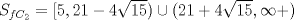 TEX: $S_{fC_2}=[5,21-4\sqrt{15})\cup(21+4\sqrt{15},\infty+)$