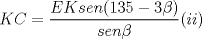 TEX: $\ KC =\dfrac{EK sen(135-3\beta)}{sen\beta} (ii) $