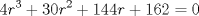 TEX: \[<br />4r^3  + 30r^2  + 144r + 162 = 0<br />\]<br />