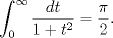 TEX: $$\int_{0}^{\infty }{\frac{dt}{1+t^{2}}}=\frac{\pi }{2}.$$