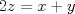 TEX: $2z=x+y$