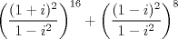 TEX: $\left(\dfrac{(1+i)^2}{1-i^2}\right)^{16}+\left(\dfrac{(1-i)^2}{1-i^2}\right)^8$