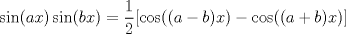 TEX: $$\sin(ax)\sin(bx)=\dfrac{1}{2}[\cos((a-b)x)-\cos((a+b)x)]$$