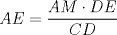 TEX: $AE= \dfrac{AM \cdot DE}{CD}$