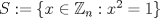 TEX: $S:=\{x\in \mathbb{Z}_n: x^2=1\}$