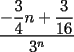 TEX: $\dfrac{-\dfrac{3}{4}n+\dfrac{3}{16}}{3^n}$