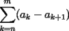 TEX: $\displaystyle \sum_{k=n}^{m}(a_k-a_{k+1})$