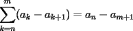 TEX: $\displaystyle \sum_{k=n}^{m}(a_{k}-a_{k+1})=a_n-a_{m+1}$