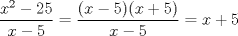 TEX: $\dfrac{x^2-25}{x-5}=\dfrac{(x-5)(x+5)}{x-5}=x+5$