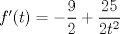 TEX: $f'(t)=-\dfrac{9}{2}+\dfrac{25}{2t^2}$