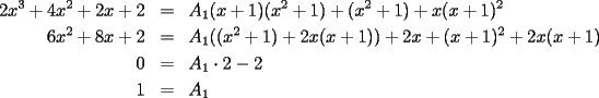 TEX: \begin{eqnarray*}<br />2x^3+4x^2+2x+2 & = & A_1(x+1)(x^2+1)+(x^2+1)+x(x+1)^2 \\<br />6x^2+8x+2 & = & A_1((x^2+1)+2x(x+1))+2x+(x+1)^2+2x(x+1) \\<br />0 & = & A_1\cdot 2-2 \\<br />1 & = & A_1<br />\end{eqnarray*}