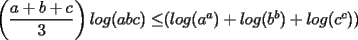 TEX: $\displaystyle \left(\frac{a+b+c}{3}\right)log(abc)\le$$(log(a^a)+log(b^b)+log(c^c))$