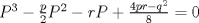 TEX: $P^3  - \frac{p}{2}P^2  - rP + \frac{{4pr - q^2 }}{8} = 0$