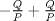 TEX: $ - \frac{Q}{P} + \frac{Q}{P}$