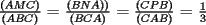 TEX: $\frac{(AMC)}{(ABC)}$ = $\frac{(BNA))}{(BCA)}$ =  $\frac{(CPB)}{(CAB)}$ = $\frac{1}{3}$