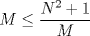 TEX: $M \le \dfrac{{{N^2} + 1}}{M}$