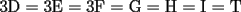 TEX: 3D = 3E = 3F = G = H = I = T