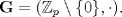 TEX: $\mathbf{G} = (\mathbb{Z}_{p}\setminus \{0\}, \cdot).$