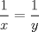 TEX: $\displaystyle \frac{1}{x} = \displaystyle \frac{1}{y}$