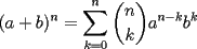 TEX: $\displaystyle (a+b)^n=\sum_{k=0}^{n}\dbinom{n}{k}a^{n-k}b^{k}$