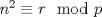 TEX: $n^2\equiv r\mod p$