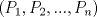 TEX: $(P_{1}, P_{2},..., P_{n})$