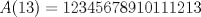 TEX: $A(13)=12345678910111213$