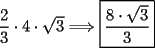 TEX: $\dfrac{2}{3} \cdot 4 \cdot \sqrt{3} \Longrightarrow \boxed{\dfrac{8 \cdot \sqrt{3}}{3}}$