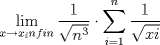 TEX: $\displaystyle \lim_{x\rightarrow x_infin} \frac{1}{\sqrt{n^3}} \cdot \displaystyle \sum_{i=1}^n \frac{1}{\sqrt{xi}}$