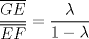 TEX: $$\dfrac{\overline{GE}}{\overline{EF}}=\dfrac{\lambda}{1-\lambda}$$