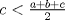 TEX: $c<\frac{a+b+c}{2}$