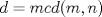 TEX: $d=mcd(m,n)$