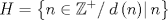 TEX: $$H = \left\{ {n \in \mathbb{Z}^ +  /\left. {d\left( n \right)} \right|n} \right\}$$