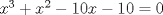 TEX: $x^3+x^2-10x-10=0$