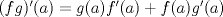 TEX:  $(fg)'(a)= g(a)f'(a)+f(a)g'(a)$