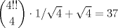 TEX: $\dbinom{4!!}{4} \cdot 1/\sqrt4 + \sqrt4 = 37$