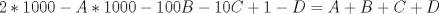 TEX: $$2*1000-A*1000-100B-10C+1-D=A+B+C+D$$