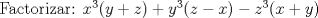 TEX: Factorizar: $x^3(y+z)+y^3(z-x)-z^3(x+y)$