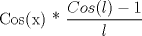 TEX:  Cos(x) * $\dfrac{Cos(l) - 1}{l}$