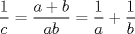 TEX: $\displaystyle\frac{1}{c}=\frac{a+b}{ab}=\frac{1}{a}+\frac{1}{b}$